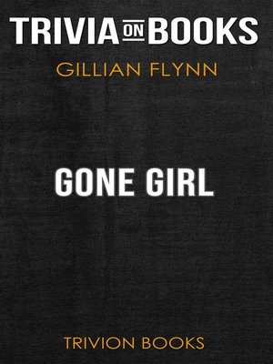 cover image of Gone Girl by Gillian Flynn (Trivia-On-Books)
